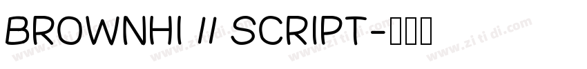 Brownhi 11 Script字体转换